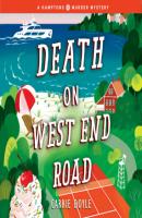 Death on West End Road - Hamptons Murder Mysteries, Book 3 (Unabridged) - Carrie Doyle 