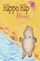 Hippo Hip. Stories - Ольга Котова 