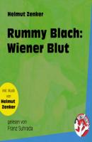 Rummy Blach: Wiener Blut (Ungekürzt) - Helmut Zenker 
