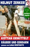 Kottan ermittelt: Räuber und Gendarm (Ungekürzt) - Helmut Zenker 