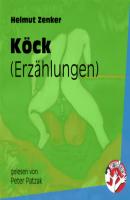 Köck - Erzählungen (Ungekürzt) - Helmut Zenker 