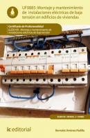 Montaje y mantenimiento de instalaciones eléctricas de baja tensión en edificios de viviendas. ELEE0109  - Bernabé Jiménez Padilla 