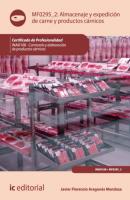 Almacenaje y expedición de carne y productos cárnicos. INAI0108 - Javier Florencio Aragonés Mendoza 
