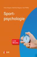 Sportpsychologie in 60 Minuten - Petra Wagner 