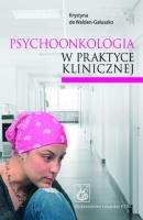 Psychoonkologia w praktyce klinicznej - Krystyna de Walden-Gałuszko 