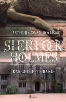Das getupfte Band - Sir Arthur Conan Doyle Sherlock Holmes