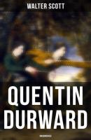 Quentin Durward (Unabridged) - Walter Scott 