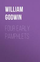 Four Early Pamphlets - William Godwin 