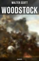 Woodstock (Unabridged) - Walter Scott 