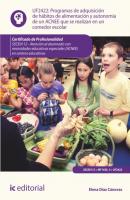 Programas de adquisición de hábitos de alimentación y autonomía de un ACNEE que se realizan en un comedor escolar. SSCE0112 - Elena Díaz Cánovas 