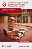 Aspectos jurídicos en el desarrollo de las funciones del personal de seguridad. SEAD0112 - Salvador Fabra Martínez 