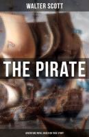 The Pirate (Adventure Novel Based on True Story) - Walter Scott 