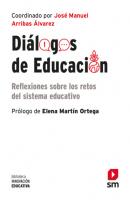 Diálogos de educación - Jose´ Manuel Arribas A´lvarez Biblioteca Innovación Educativa