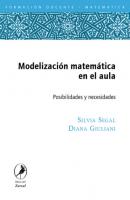 Modelización matemática en el aula - Diana Giuliani 