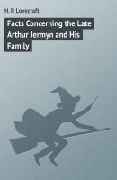 Facts Concerning the Late Arthur Jermyn and His Family - H. P. Lovecraft 