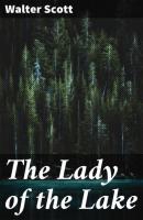 The Lady of the Lake - Walter Scott 