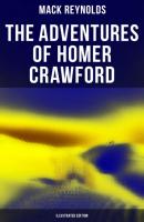 The Adventures of Homer Crawford (Illustrated Edition) - Mack  Reynolds 