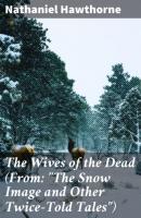 The Wives of the Dead (From: 