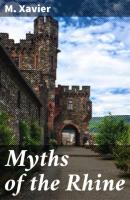 Myths of the Rhine - M. Xavier 