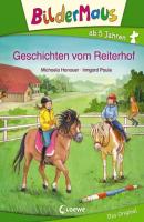 Bildermaus - Geschichten vom Reiterhof - Michaela Hanauer Bildermaus