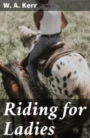 Riding for Ladies - W. A. Kerr 