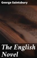 The English Novel - Saintsbury George 