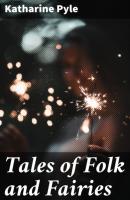 Tales of Folk and Fairies - Katharine Pyle 
