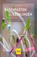 Basenfasten mit Keimlingen - Sabine Wacker 