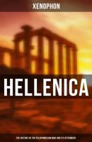 Hellenica (The History of the Peloponnesian War and Its Aftermath) - Xenophon 