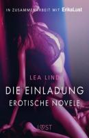 Die Einladung: Erotische Novelle - Lea Lind LUST