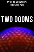 Two Dooms - Cyril M. Kornbluth 
