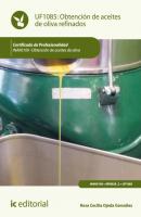 Obtención de aceites de oliva refinados. INAK0109 - Rosa Cecilia Ojeda González 