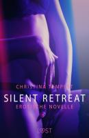 Silent Retreat: Erotische Novelle - Christina Tempest LUST