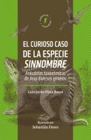 El curioso caso de la especie sinnombre - Luis Javier Plata Rosas 
