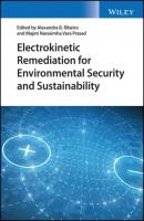 Electrokinetic Remediation for Environmental Security and Sustainability - Группа авторов 