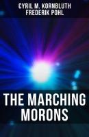The Marching Morons - Cyril M. Kornbluth 