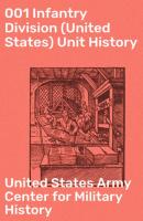 001 Infantry Division (United States) Unit History - United States Army Center for Military History 