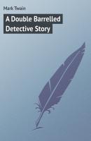 A Double Barrelled Detective Story - Mark Twain 