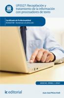 Recopilación y tratamiento de la información con procesadores de texto. ADGG0108 - Juan José Pérez Amil 