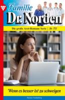 Familie Dr. Norden 751 – Arztroman - Patricia Vandenberg Familie Dr. Norden