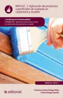 Aplicación de productos superficiales de acabado en carpintería y mueble. MAMD0109 - Francisco Carlos Ortega Palao 