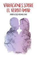 Variaciones sobre el verbo amar - María Jesús Medina Cano 