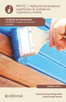 Aplicación de productos superficiales de acabado en carpintería y mueble. MAMR0208 - Francisco Carlos Ortega Palao 