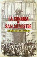 La conjura de San Silvestre - Antonio Jesús Pinto Tortosa 