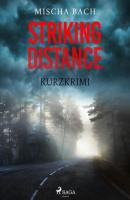 Striking Distance - Kurzkrimi - Mischa Bach 