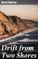 Drift from Two Shores - Bret Harte 