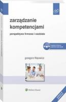 Zarządzanie kompetencjami. Perspektywa firmowa i osobista - Grzegorz Filipowicz HR