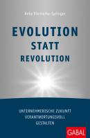 Evolution statt Revolution - Anke Nienkerke-Springer Dein Business