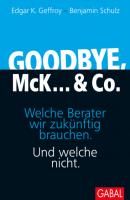 Goodbye, McK... & Co. - Edgar K. Geffroy Dein Business