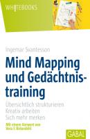 Mind Mapping und Gedächtsnistraining - Ingemar Svantesson Whitebooks